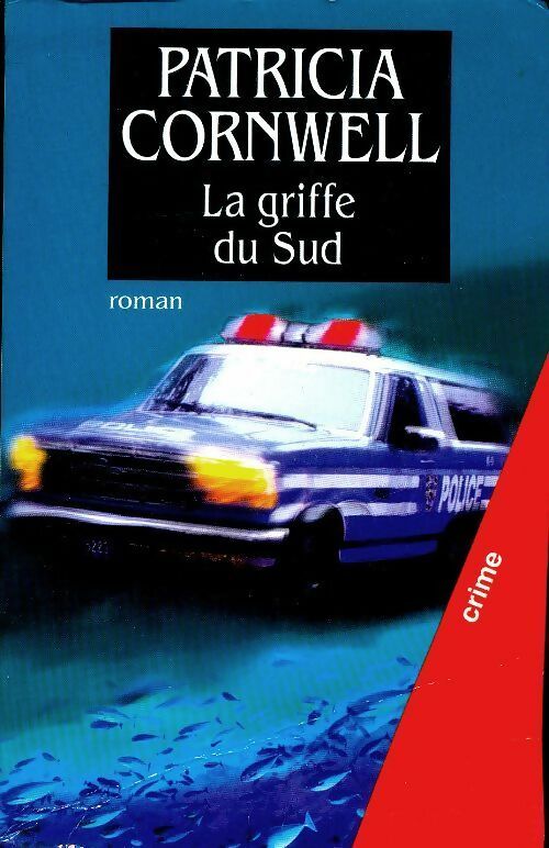 Livrenpoche : La griffe du sud - Patricia Daniels Cornwell - Livre