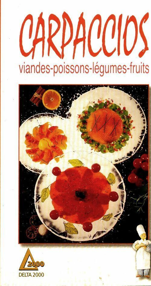 Livrenpoche : Carpaccios. Viandes, poissons, légumes, fruits - Laurent Morel - Livre