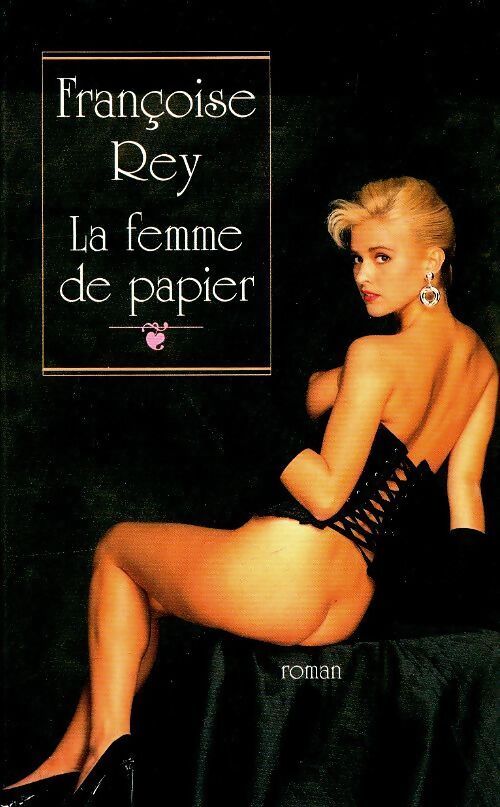 La femme de papier - Françoise Rey - Livre