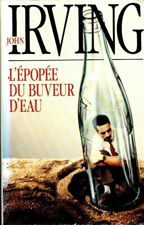 Livrenpoche : L'épopée du buveur d'eau - John Irving - Livre