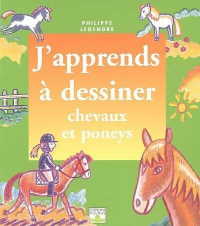 Livrenpoche : Chevaux et poneys - Philippe Legendre - Livre