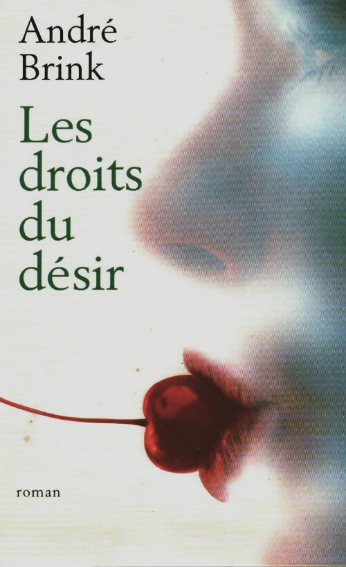 Livrenpoche : Les droits du désir - André Brink - Livre