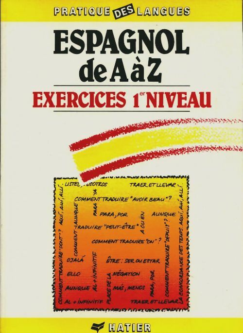 Livrenpoche : L'espagnol de A à Z. Exercices premier niveau - Gabrielle Varón - Livre