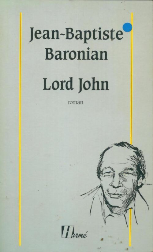 Lord John - Jean-Baptiste Baronian -  Hermé GF - Livre