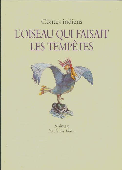 Livrenpoche : Contes indiens d'Amérique du nord : L'oiseau qui faisait les tempêtes - Collectif - Livre