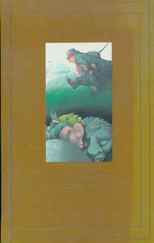 Le sang noir - Louis Guilloux - Livre