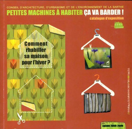 Livrenpoche : Petites machines à habiter. Ca va barder ! 2008-2009 - Collectif - Livre