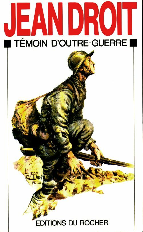 Livrenpoche : Témoin d'outre-guerre - Jean Droit - Livre