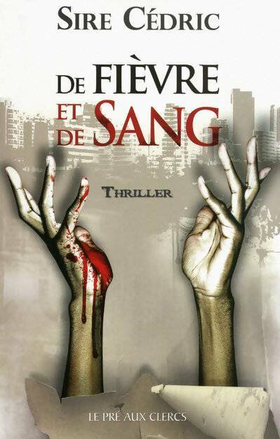 Livrenpoche : De fièvre et de sang - Sire Cédric - Livre