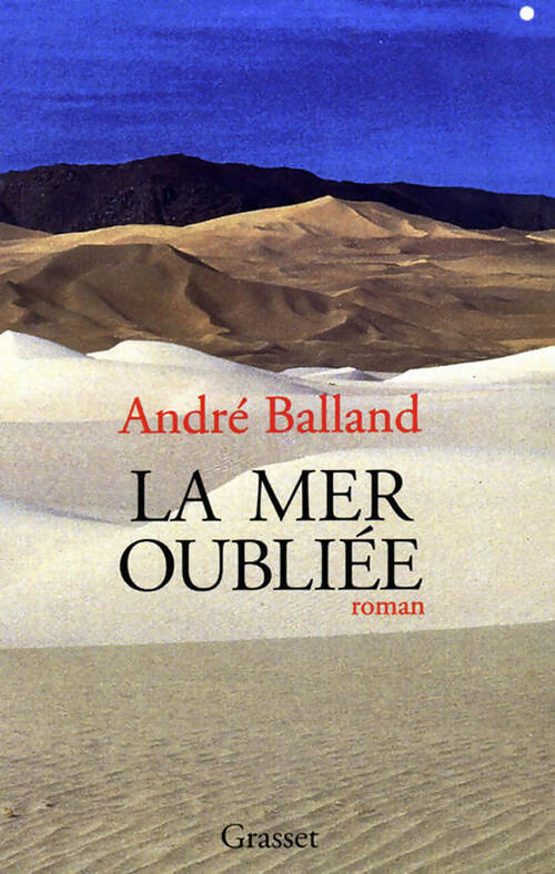 Livrenpoche : La mer oubliée - André Balland - Livre
