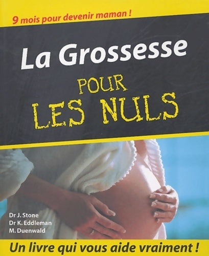 Livrenpoche : La grossesse pour les nuls - J Stone - Livre