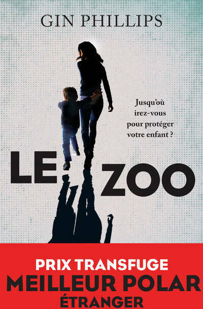 Livrenpoche : Le zoo - Gin Phillips - Livre