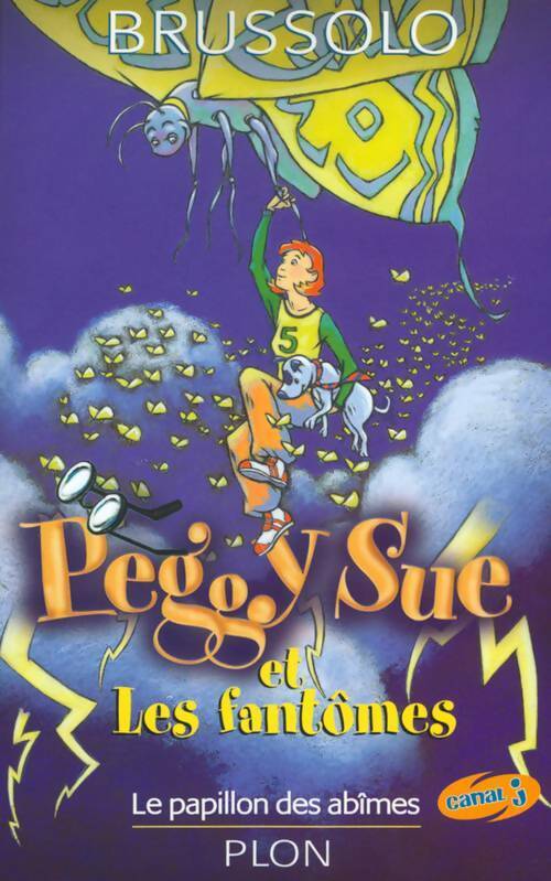 Livrenpoche : Peggy Sue et les fantômes Tome III : Le papillon des abîmes - Serge Brussolo - Livre