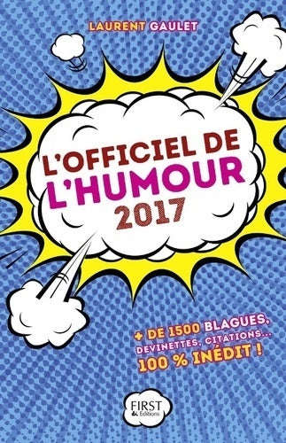 Livrenpoche : L'officiel de l'humour 2017 - Laurent Gaulet - Livre
