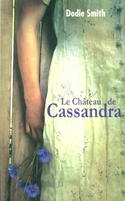 Livrenpoche : Le chateau de Cassandra - Dodie Smith - Livre