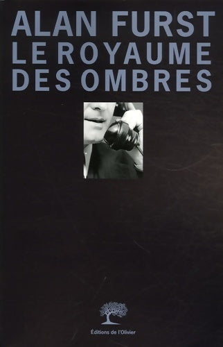 Livrenpoche : Le royaume des ombres - Alan Furst - Livre