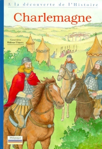 Livrenpoche : Charlemagne - Geneviève Bührer-Thierry - Livre