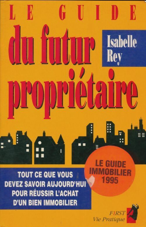 Livrenpoche : Le guide du futur proprietaire - I Rey - Livre