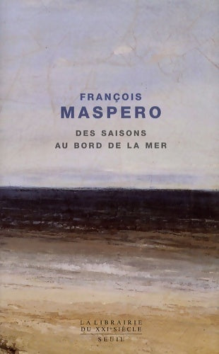 Livrenpoche : Des saisons au bord de la mer - François Maspero - Livre