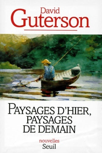 Livrenpoche : Paysages d'hier paysages de demain - David Guterson - Livre