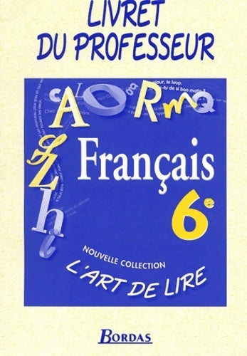 Livrenpoche : Français 6e. Livre du professeur - Françoise Colmez - Livre