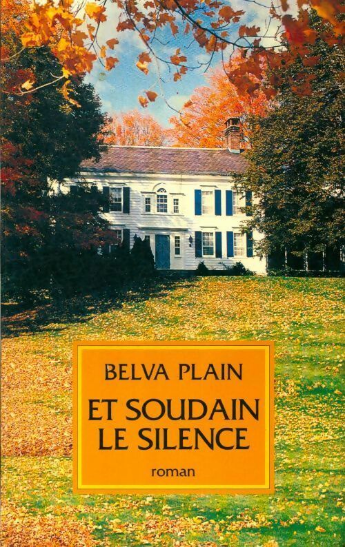 Livrenpoche : Et soudain le silence - Belva Plain - Livre