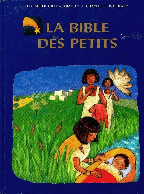 Livrenpoche : La bible des petits - Elisabeth Gilles-Sebaoun - Livre