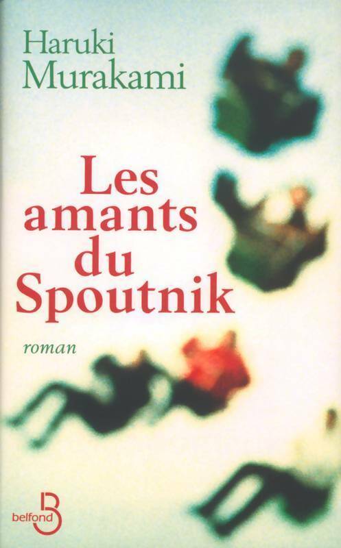 Livrenpoche : Les amants du Spoutnik - Haruki Murakami - Livre