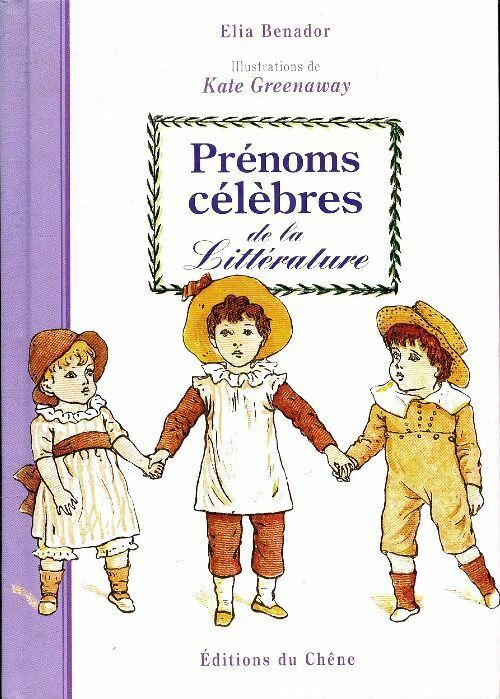 Livrenpoche : Prénoms célèbres de la littérature - Elia Benador - Livre