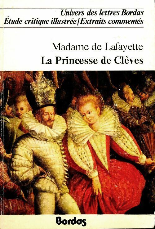 La princesse de Clèves - Mme De Lafayette -  Univers des Lettres - Livre