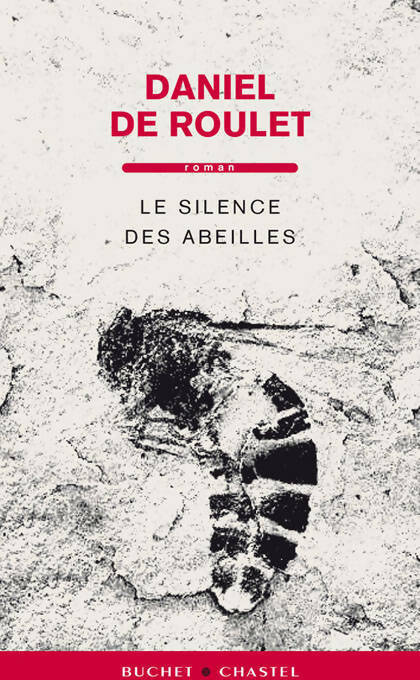 Livrenpoche : Le silence des abeilles - Daniel De Roulet - Livre