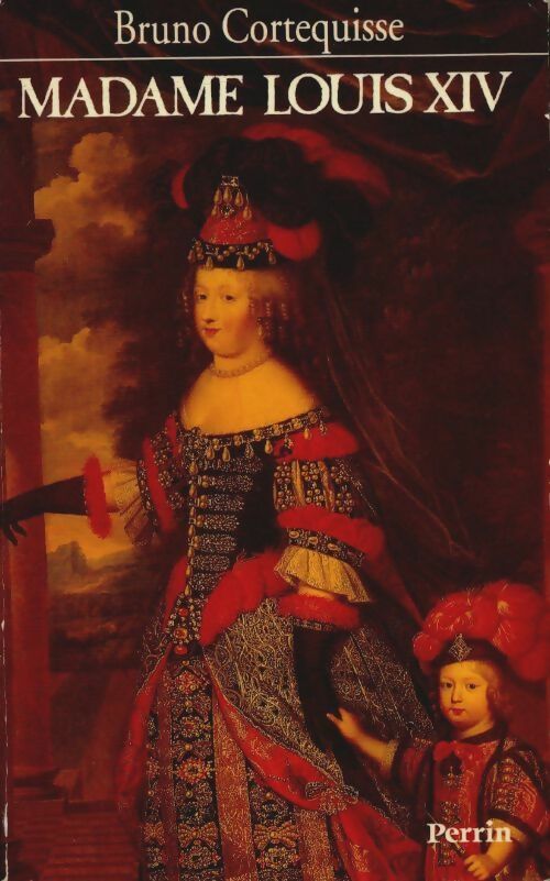 Livrenpoche : Madame Louis XIV - Bruno Cortequisse - Livre