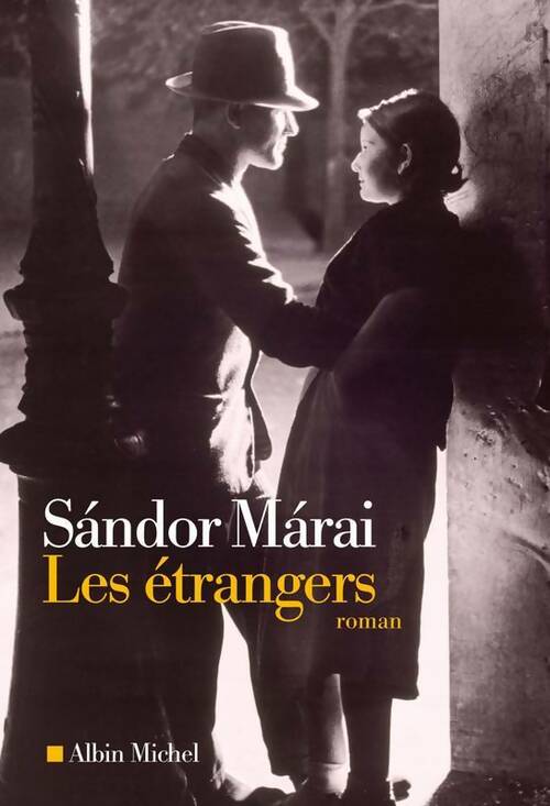 Livrenpoche : Les étrangers - Sándor Marai - Livre