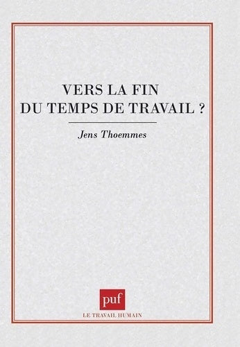 Livrenpoche : Vers la fin du temps de travail ? - Jean Thoemmes - Livre