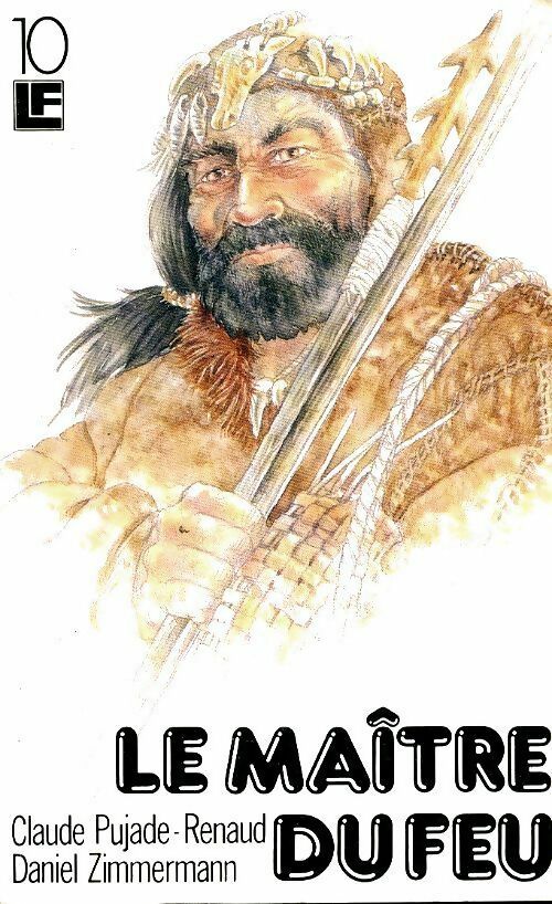 Livrenpoche : Le maître du feu - Claude Pujade-Renaud - Livre