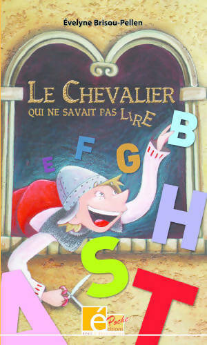 Livrenpoche : Le chevalier qui ne savait pas lire - Evelyne Brisou-Pellen - Livre