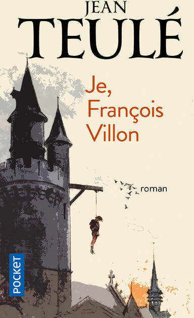 Livrenpoche : Je, François Villon - Jean Teulé - Livre