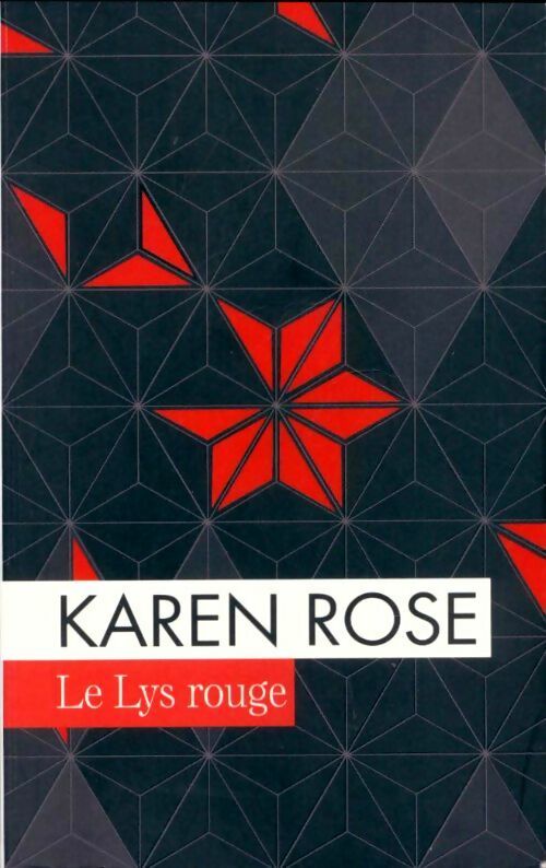 Livrenpoche : Le lys rouge - Karen Rose - Livre