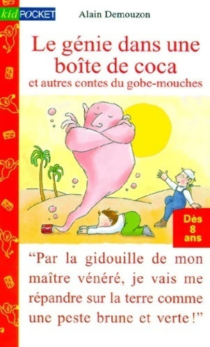 Livrenpoche : Le génie dans un boîte de coca et autres contes du gobe-mouches - Alain Demouzon - Livre