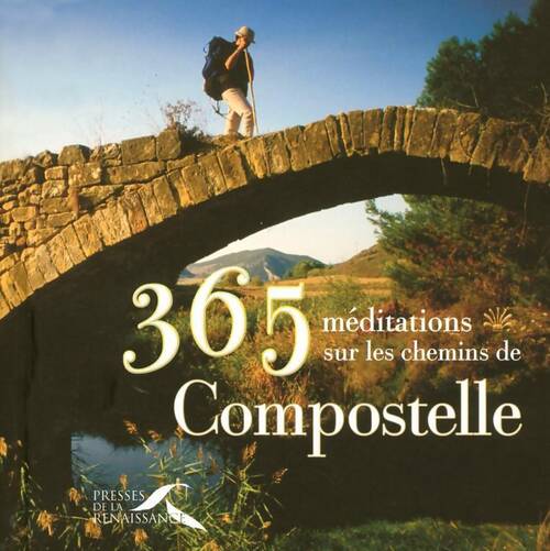 Livrenpoche : 365 méditations sur les chemins de Compostelle - Luc Adrian - Livre