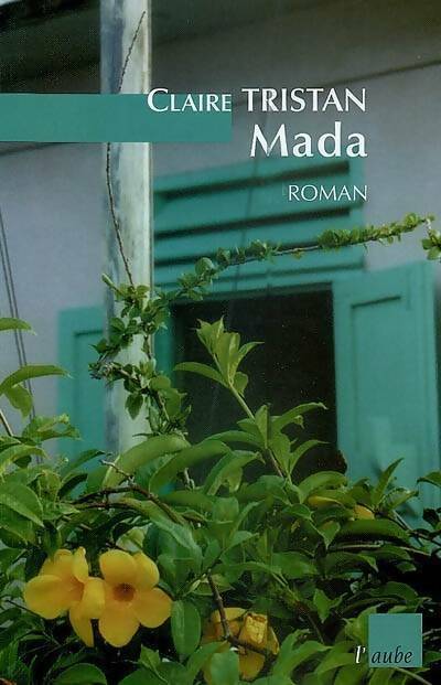 Livrenpoche : Mada - Claire Tristan - Livre