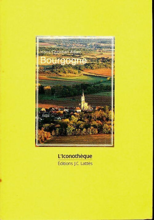Livrenpoche : Bourgogne - Hans Christian Adam - Livre