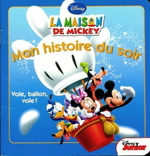 Livrenpoche : La maison de Mickey : Vole, ballon, vole - Disney - Livre