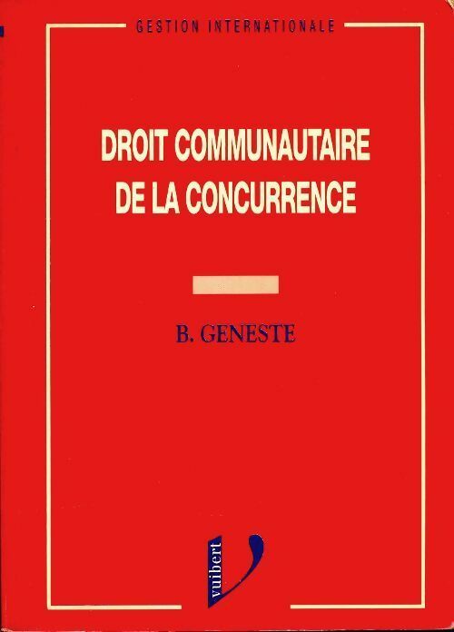 Livrenpoche : Droit communautaire de la concurrence - Bernard Geneste - Livre