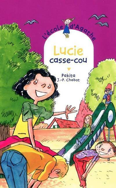 Livrenpoche : Lucie casse-cou - Pakita - Livre