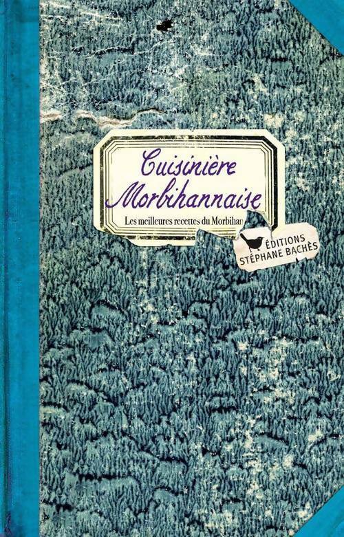 Livrenpoche : Cuisiniere morbihannaise - Sonia Ezgulian - Livre