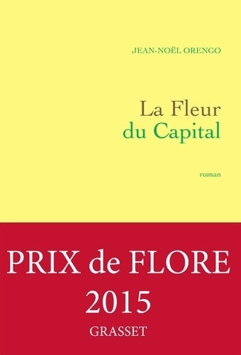 Livrenpoche : La Fleur du capital - Jean-Noël Orengo - Livre