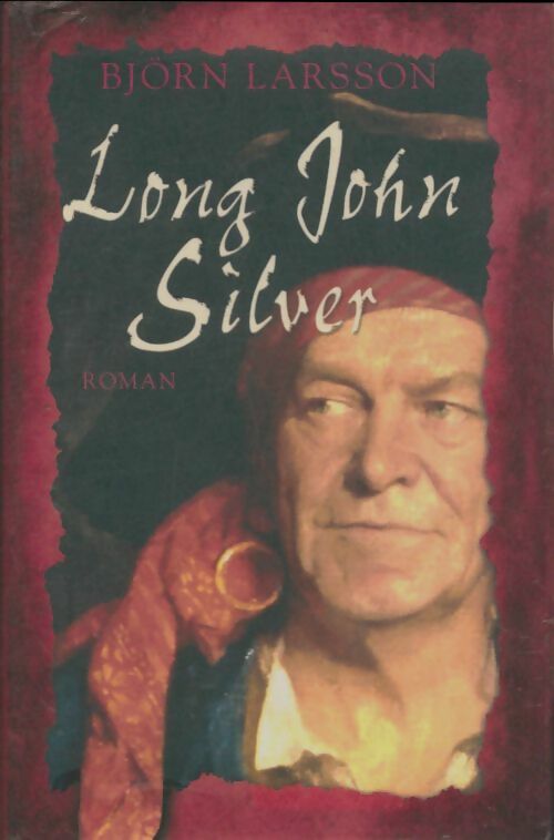 Livrenpoche : Long John Silver - Björn Larsson - Livre