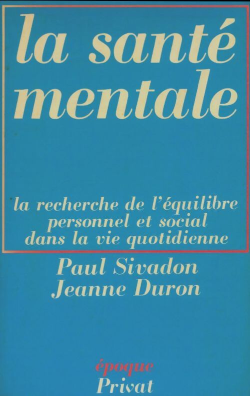 Livrenpoche : La santé mentale - Paul Sivadon - Livre
