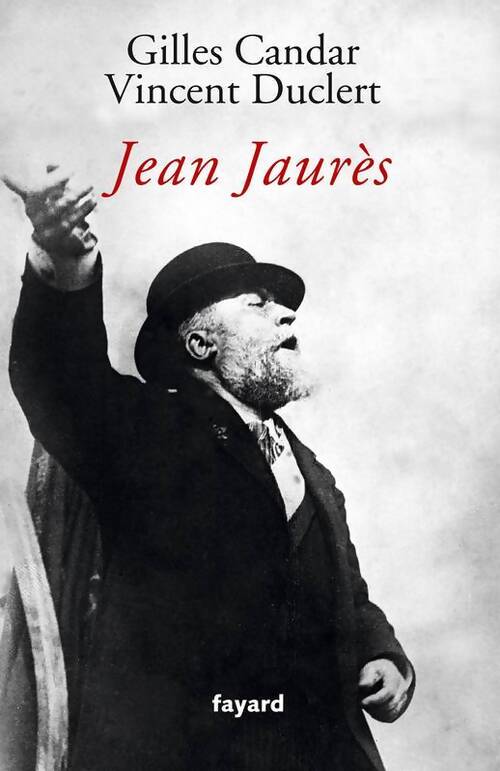 Livrenpoche : Jean Jaurès - Vincent Duclert - Livre